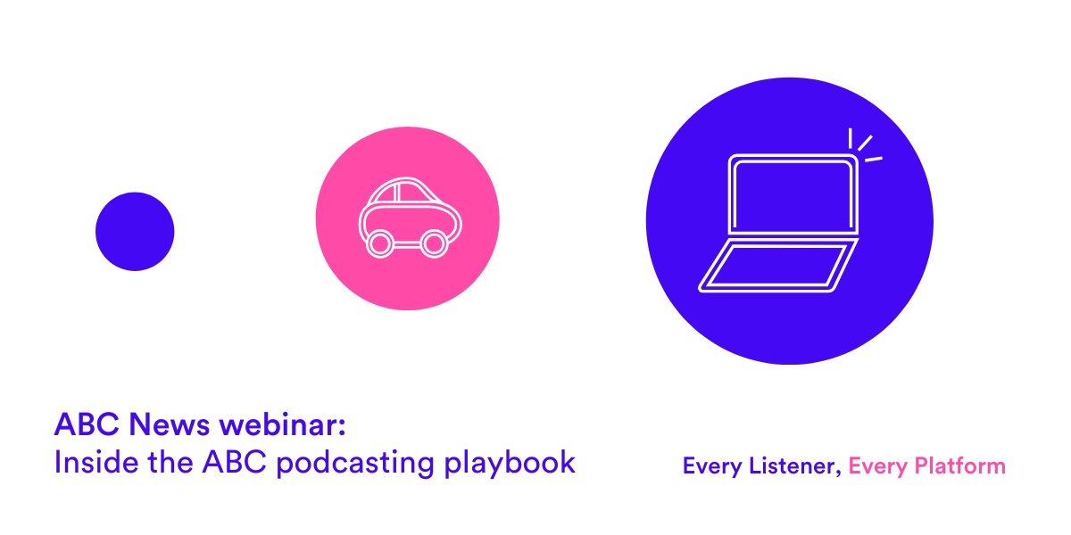 Banner with ABC Webinar: Inside the ABC podcast playbook